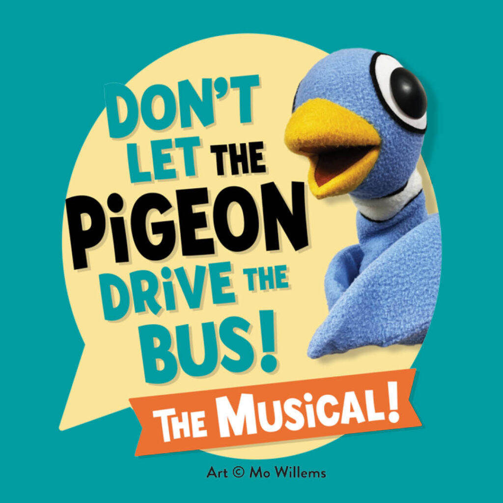 Don't Let the Pigeon Drive the Bus! The Musical! - January 24 ...